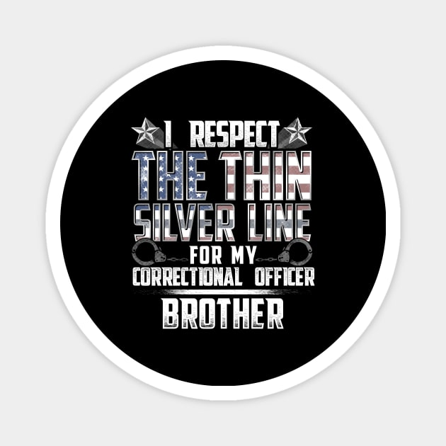 Correctional Office Brother Thin Silver Line Magnet by wheedesign